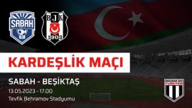 Sabah FC - Beşiktaş kardeşlik maçı naklen yayınlanacak